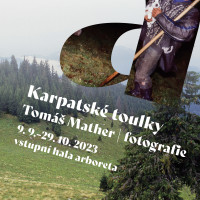 VÝSTAVA KARPATSKÉ TOULKY